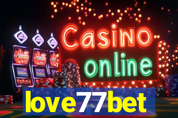 love77bet