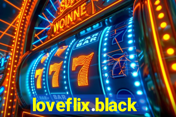 loveflix.black