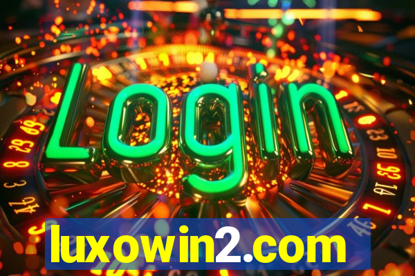 luxowin2.com