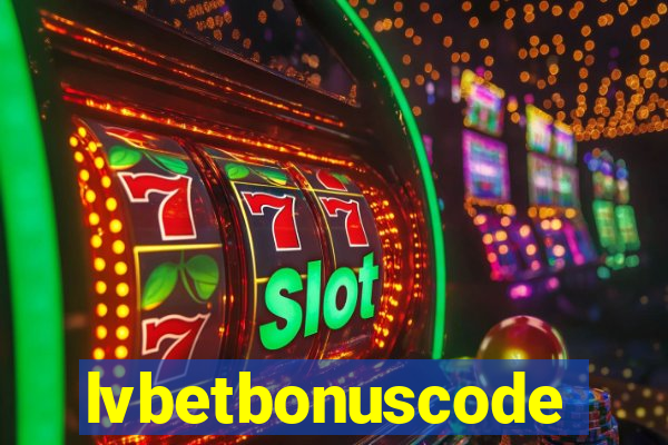 lvbetbonuscode