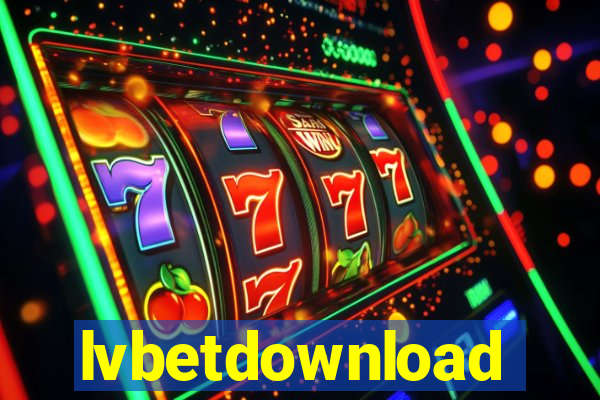lvbetdownload