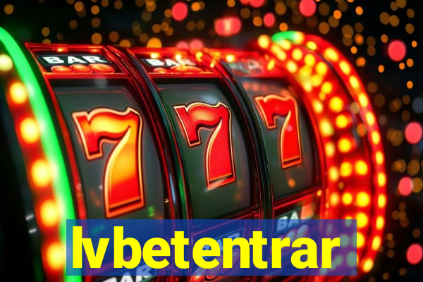 lvbetentrar