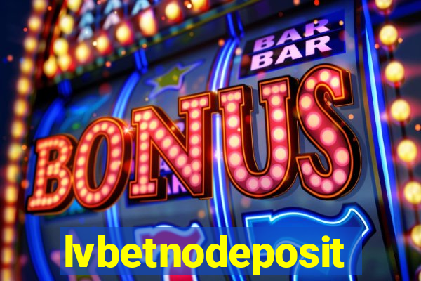 lvbetnodeposit