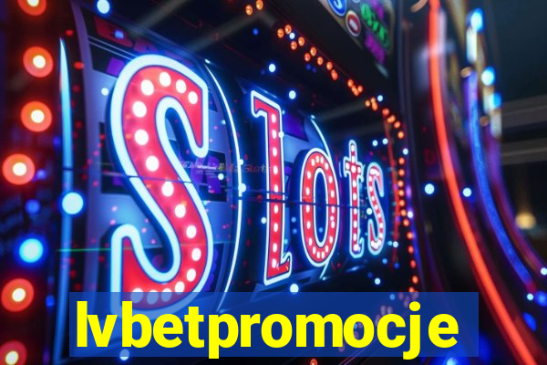 lvbetpromocje