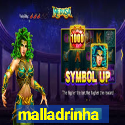 malladrinha