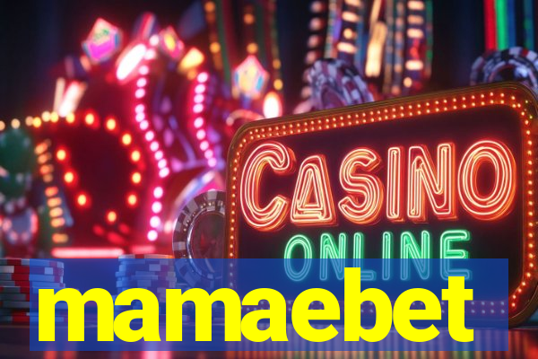 mamaebet
