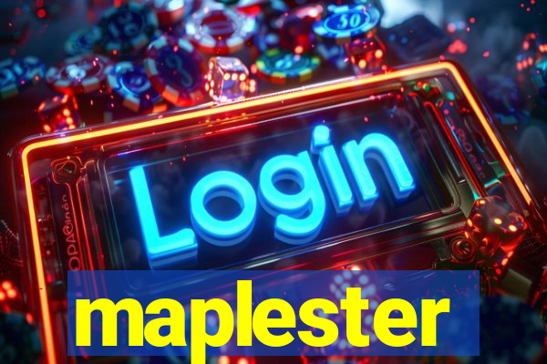 maplester