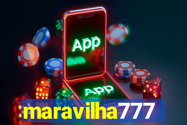 maravilha777