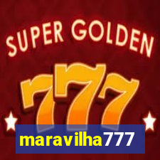 maravilha777