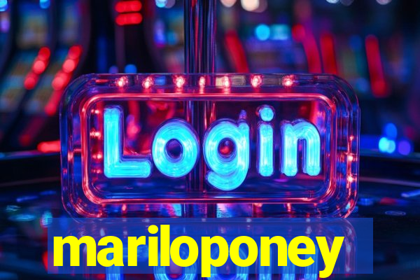 mariloponey