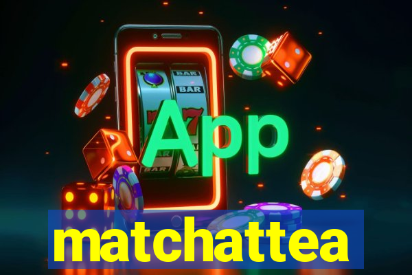 matchattea