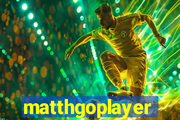 matthgoplayer