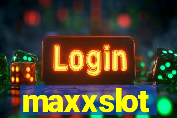 maxxslot
