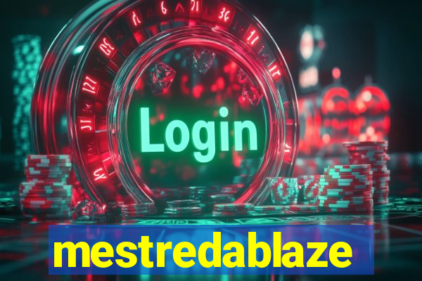 mestredablaze