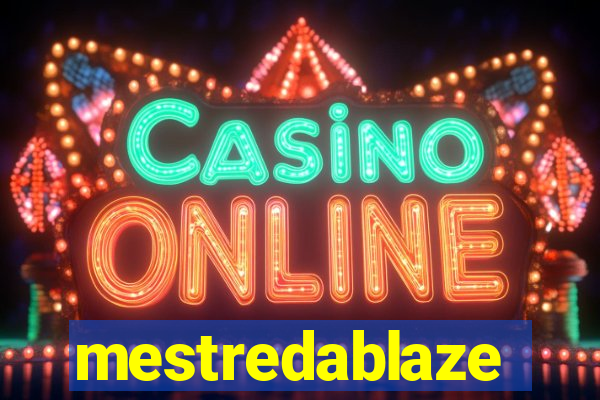 mestredablaze
