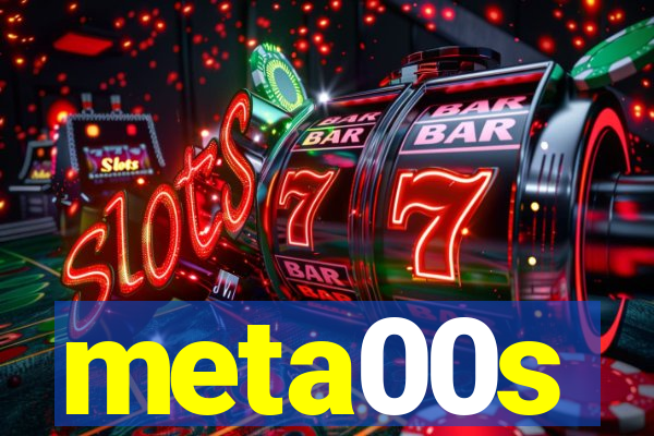 meta00s