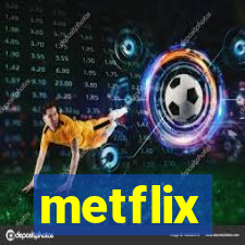 metflix