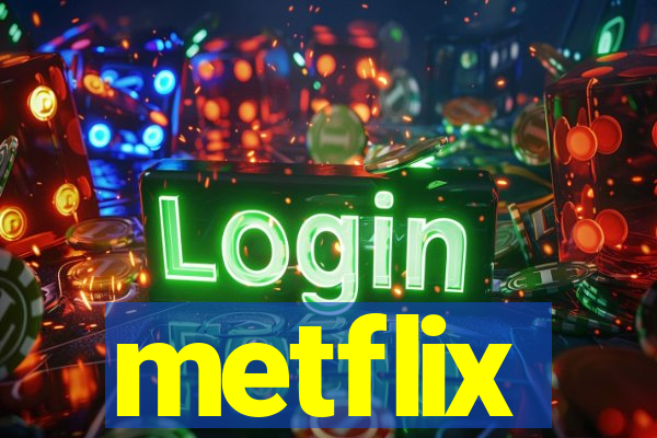 metflix