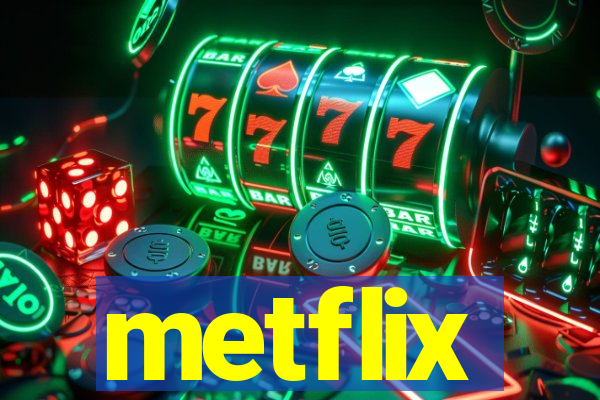 metflix