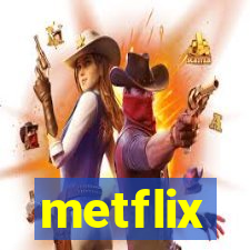 metflix