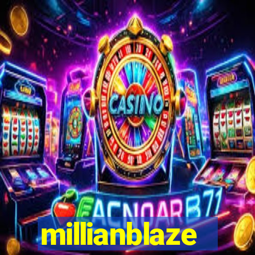 millianblaze