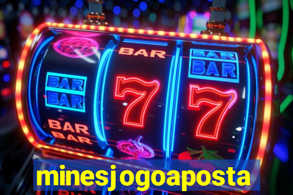 minesjogoaposta