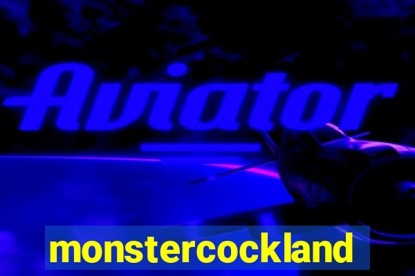 monstercockland