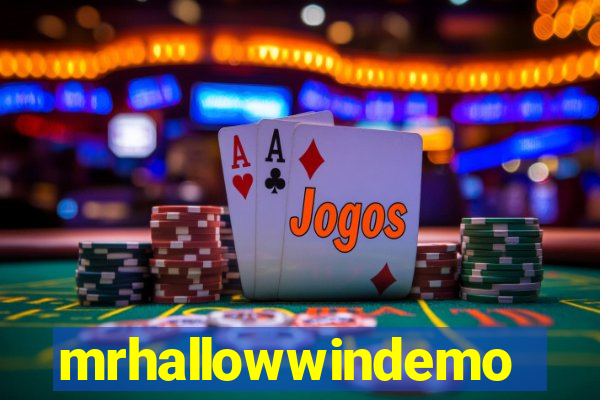 mrhallowwindemo