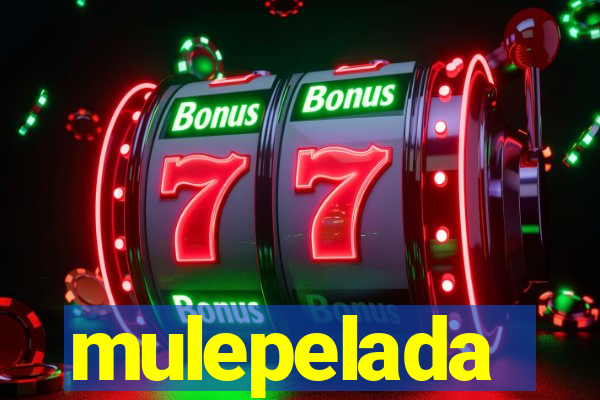 mulepelada