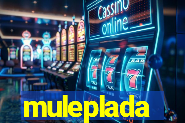 muleplada