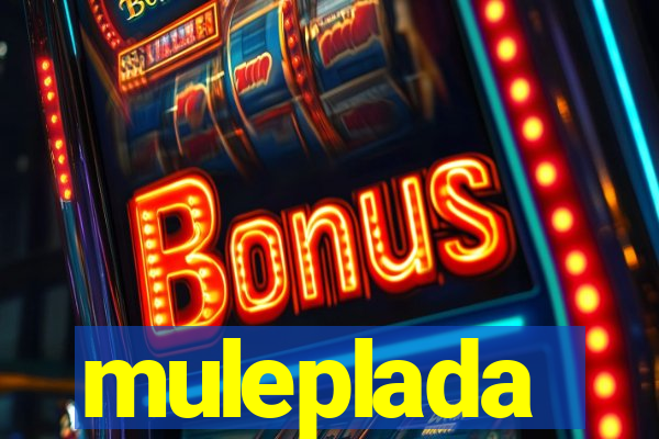 muleplada
