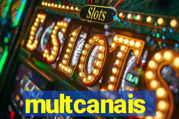 multcanais