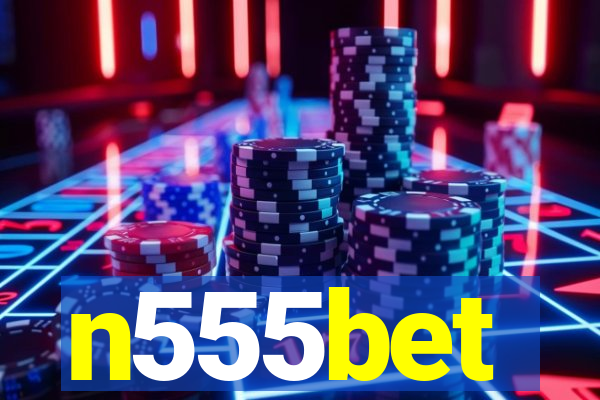 n555bet