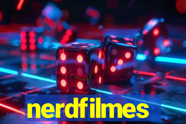 nerdfilmes