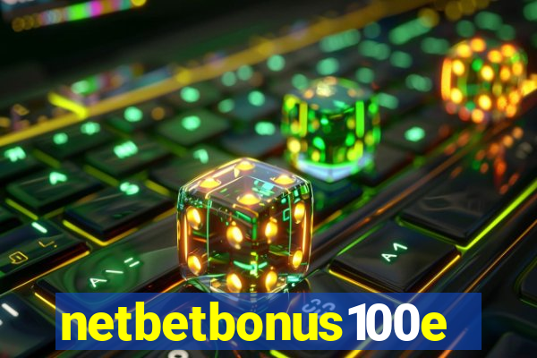 netbetbonus100e