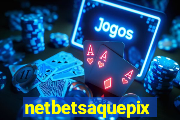netbetsaquepix