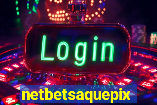 netbetsaquepix