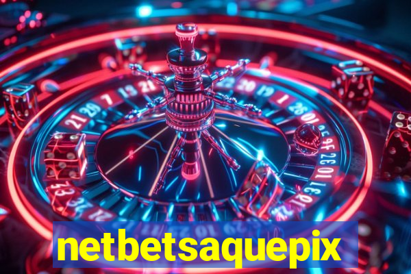netbetsaquepix
