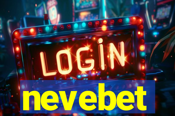 nevebet