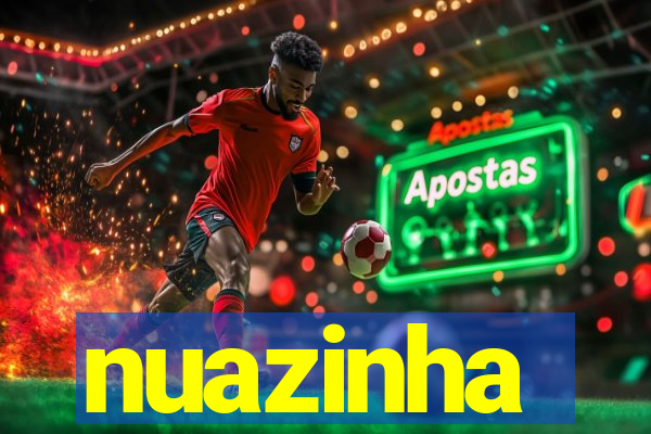 nuazinha