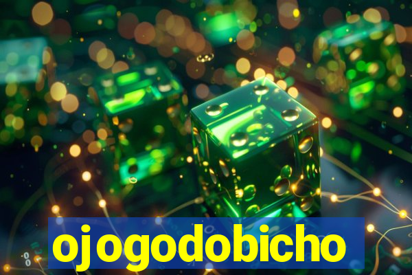 ojogodobicho