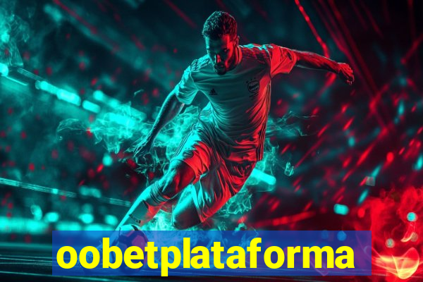 oobetplataforma