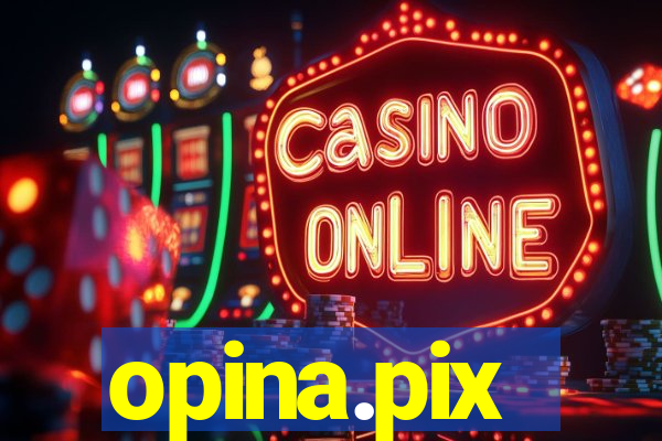 opina.pix