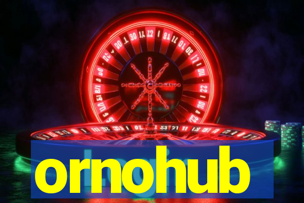 ornohub