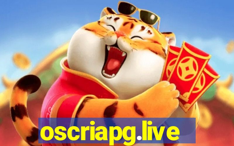 oscriapg.live