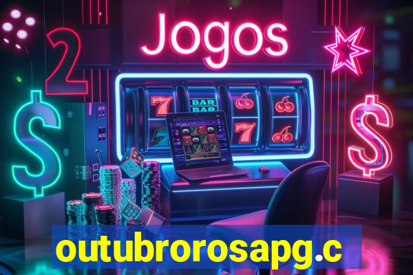 outubrorosapg.com