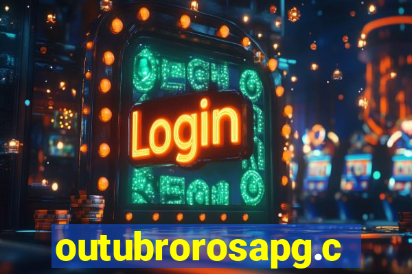outubrorosapg.com