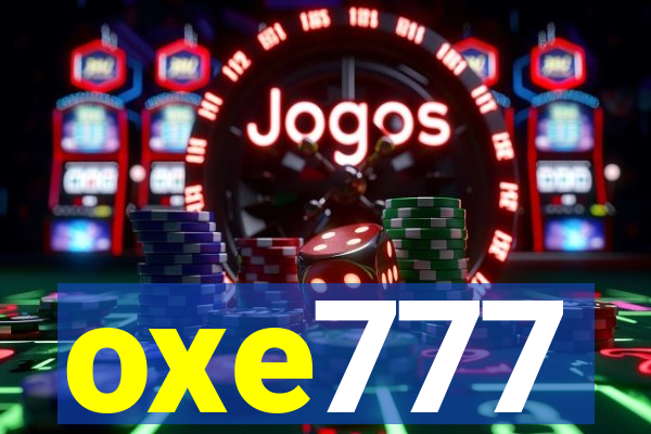oxe777