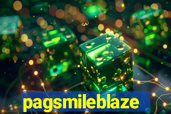 pagsmileblaze