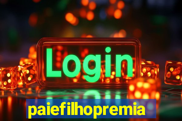 paiefilhopremiacoes.com